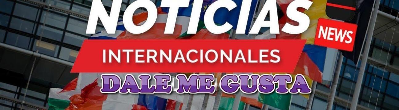 NOTICIAS INTERNACIONALES